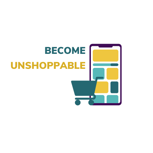 Become Unshoppable